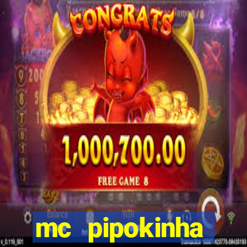 mc pipokinha privacy vazado